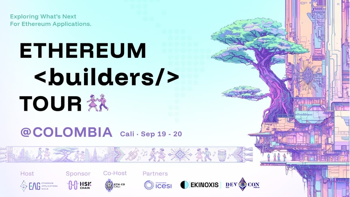 Ethereum Builders Tour @Colombia — Cali, 19–20 de septiembre de 2026. Host: EAG. Sponsor: HashKey Chain. Co-host: ETH Cali. Partners: Ekinoxis, Devcon VIII India